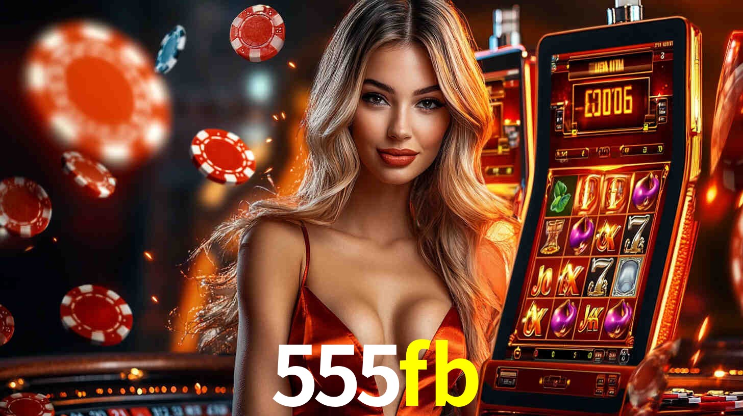 555fb: Seu Cassino Premiado com Pagamentos Rápidos